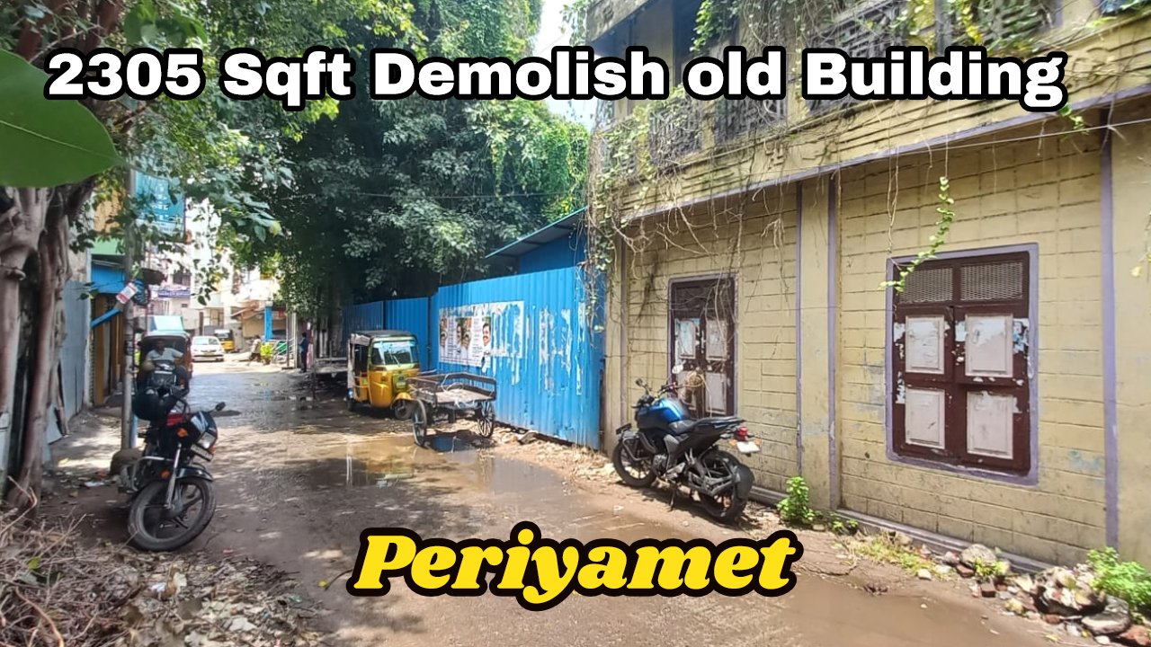 2305 Sqft Demolish old Building Sale in Periyamet 80 2305 Sqft Demolish old Building Sale in Periyamet