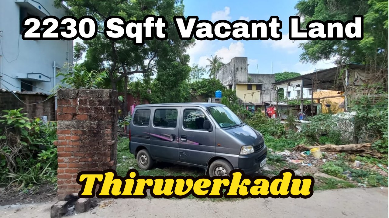 2230 Sqft Vacant Land Sale in Thiruverkadu
