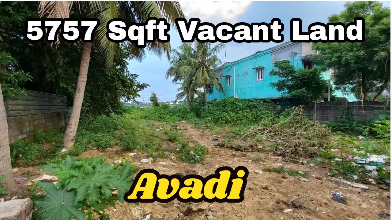 5757 Sqft Vacant Land Sale in Avadi