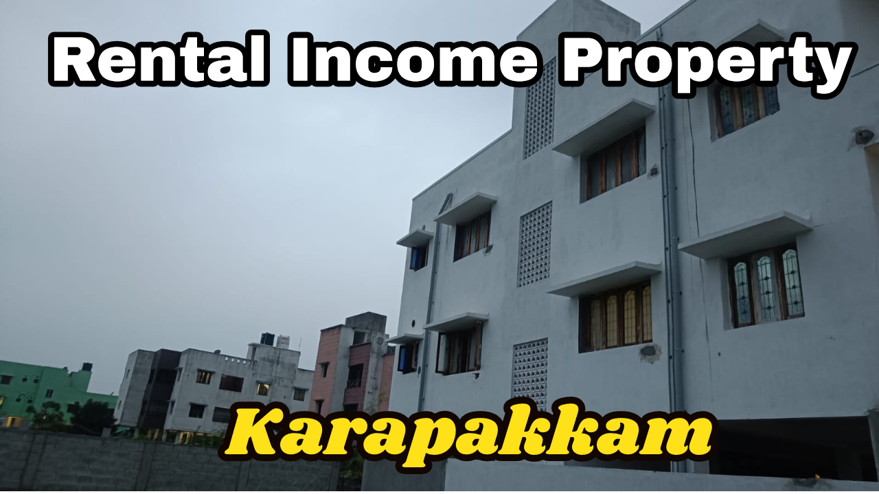 Rental Income Property Sale in Karapakkam