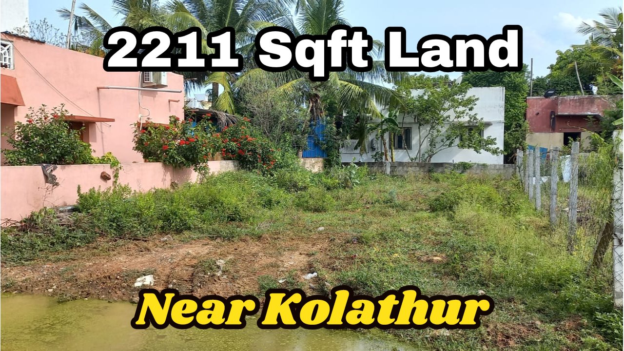 2211 Sqft Land Sale Near Kolathur Galaxy Realty