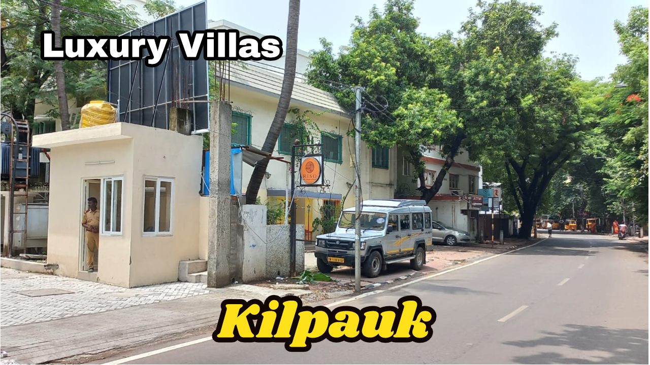 Luxury Villas Sale in Kilpauk